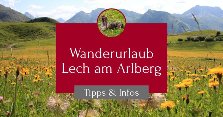 Wanderurlaub in Lech am Arlberg